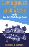 Low Bridges and High Water - North Country Books - 9780925168382