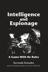 Gonzalez, S: Intellgence and Espionage - Servando Gonzalez - 9780932367495