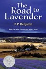 The Road to Lavender - Donald Paul Benjamin - 9780932624024