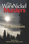The War Nickel Murders: Book Four in the Four Corners Mystery Series - Donald Paul Benjamin - 9780932624260