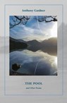 The Pool and Other Poems - Anthony Gardner - 9780936315430