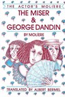 The Miser & George Dandin: The Actor's Moliere - Moliere - 9780936839752