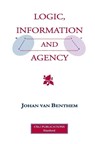 Logic, Information and Agency - Johan van Benthem - 9780937073032