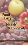 Food Enzymes for Health & Longevity - Edward Howell - 9780940676275
