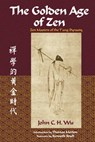 The Golden Age of ZEN - John C. H. Wu - 9780941532440