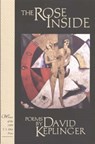 Rose Inside - David Keplinger - 9780943549699