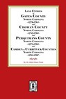 Abstracts of North Carolina Land Entries for Gates County 1779-1794, Chowan County 1787-1795, Perquimans County 1778-1795, Pasquotank County 1778-1795, Camden County 1778-1795 and Currituck County 1778-1795 - Albert Bruce Pruitt - 9780944992449