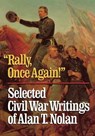'Rally, Once Again!' - Alan T. Nolan - 9780945612711