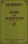 Holding and Interpretation - Donald W. Winnicott - 9780946439515