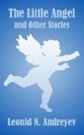 Little Angel - ANDREYEV,  Leonid Nikolayevich - 9780946626427