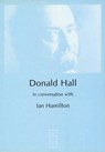 Donald Hall in Conversation with Ian Hamilton - Ian Hamilton - 9780953284146