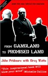 From Gangland to Promised Land - John Pridmore ; Greg Watts - 9780954732134