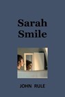 Sarah Smile - John Rule - 9780955573811