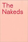 The Nakeds - AUSTEN,  David ; Blackshaw, Gemma ; MacFarlane, Kate - 9780955829987