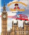 Elliot's Amazing Adventures Time Travel Rhyming Stories - FARRELLY,  Linda - 9780956033178