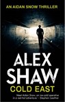 Cold East - SHAW,  Alex - 9780956159298