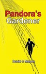Pandora's Gardener - David C Mason - 9780956180520