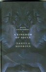 A Kingdom of Souls - Daniela Hodrova - 9780956889058