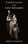 Fairytales for Lost Children - Diriye Osman - 9780956971944