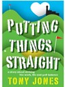 Putting Things Straight - Tony Jones - 9780957166110