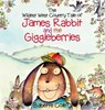 The Wild West Country Tale of James Rabbit and the Giggleberries - Babette Cole - 9780957256057