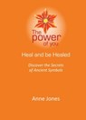 Heal and be Healed - Anne Jones - 9780957362734