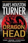 Dragon Head - James Houston Turner - 9780958666497