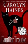 Familiar Trouble - Carolyn Haines - 9780966395426