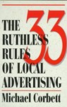 33 Ruthless Rules of Local Advertising - Michael Corbett ; Dave Stilli - 9780966738391