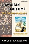 Hawaiian Lomilomi: Big Island Massage - Nancy S Kahalewai - 9780967725321