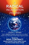 Radical Incarnation (Yours!) - Colin C. Tipping - 9780970481429