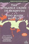 The Strange Crime in Bermuda / Too Many Bottles - Elisabeth Sanxay Holding - 9780974943855