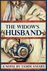 The Widow's Husband - Mir Tamim Ansary - 9780975361504