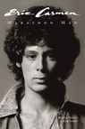Eric Carmen: Marathon Man - Bernie Hogya - 9780975994313