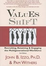 Values Shift - IZZO,  John B.; Withers, Pam - 9780978097400