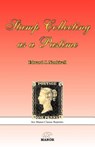 Stamp Collecting as a Pastime - Edward J Nankivell - 9780978653613