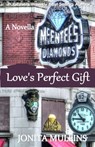 LOVES PERFECT GIFT - Jonita Mullins - 9780978974060