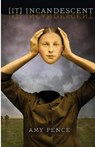 [It] Incandescent - Amy Pence - 9780979132063