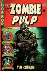 Zombie Pulp - Tim Curran - 9780980799668