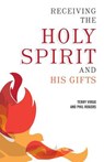 Receiving the Holy Spirit and His Gifts - Terry Virgo - 9780981480350