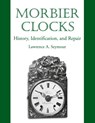 Morbier Clocks - Lawrence A Seymour - 9780982358405