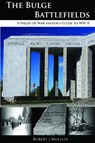 Bulge Battlefields - Robert J Mueller - 9780982367759