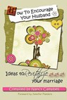 How to Encourage Your Husband - Nancy Campbell - 9780982626948