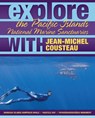 Explore the Pacific Islands National Marine Sanctuaries with Jean-Michel Cousteau - Jean-Michel Cousteau ; Sylvia A. Earle ; Maia McGuire - 9780982694046