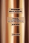 Overcoming the Lie of "Race" - HODGE,  John L. - 9780983179061