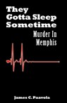 They Gotta Sleep Sometime - James C Paavola - 9780983410904