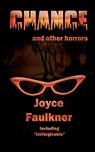 Chance ... and other horrors - Joyce Faulkner - 9780983493006
