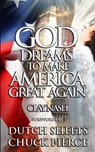 God Dreams to Make America Great Again - Dutch Sheets - 9780983585787