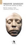 Negative Capability - Walter Jackson Bate - 9780983697237