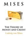 The Theory of Money and Credit - Ludwig Von Mises - 9780984061419
